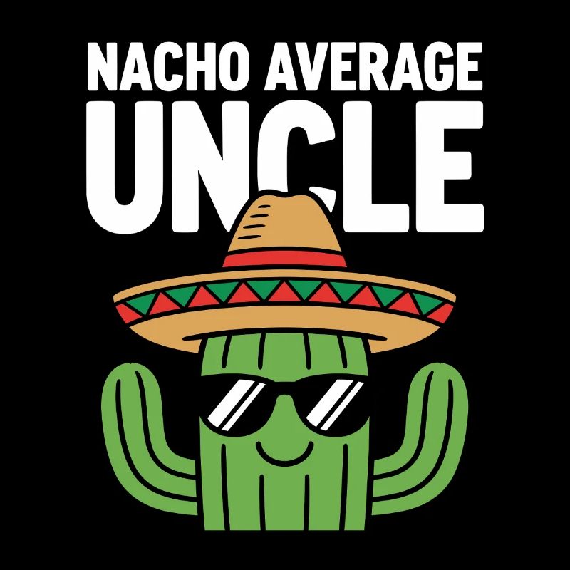 Nacho Durchschnitts-Onkel Witzig Cinco de Mayo
