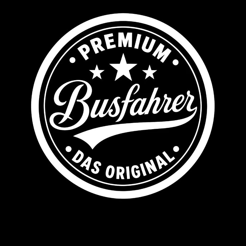 Premium Siegel Busfahrer Original Berufe Sprüche