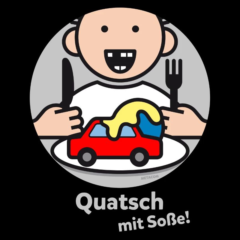 Quatsch mit Soße! mit heller Schrift