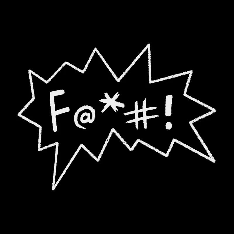F@+#! Comic Style sarkastisch provokantes Fluchen