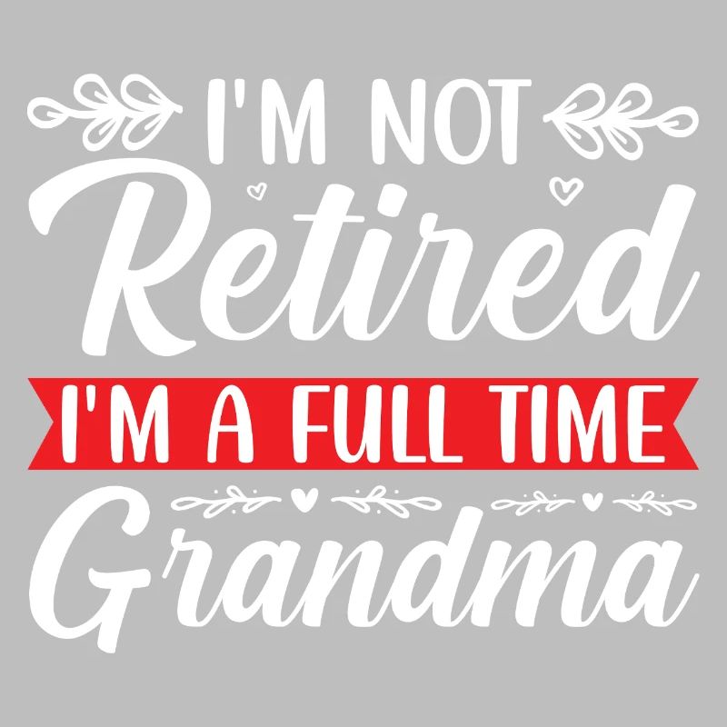 Retired Großmutter Lustiges Spruchdesign