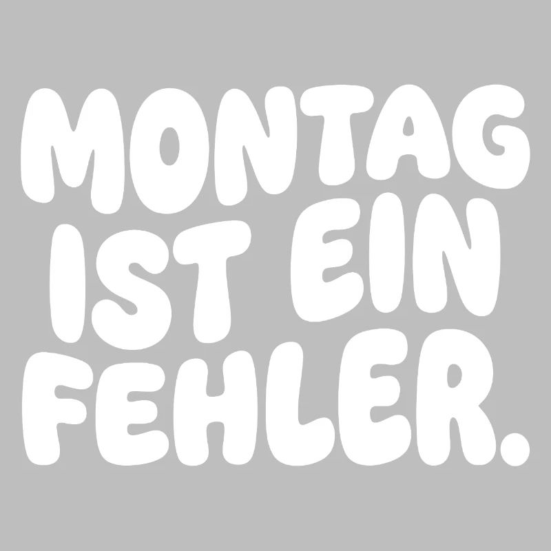 Monday is a mistake