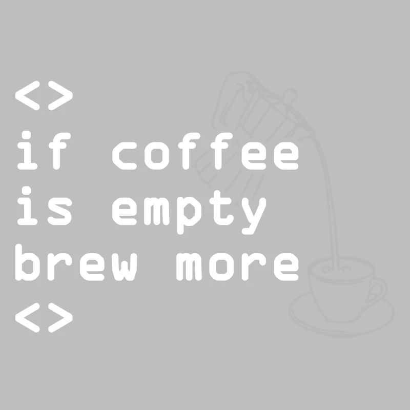 Kaffee Code Spruch Mehr Brühen