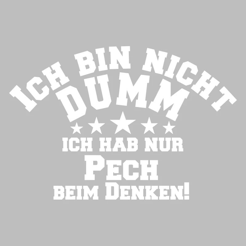 Bin nicht dumm lustiger Spruch Scherz Geschenk