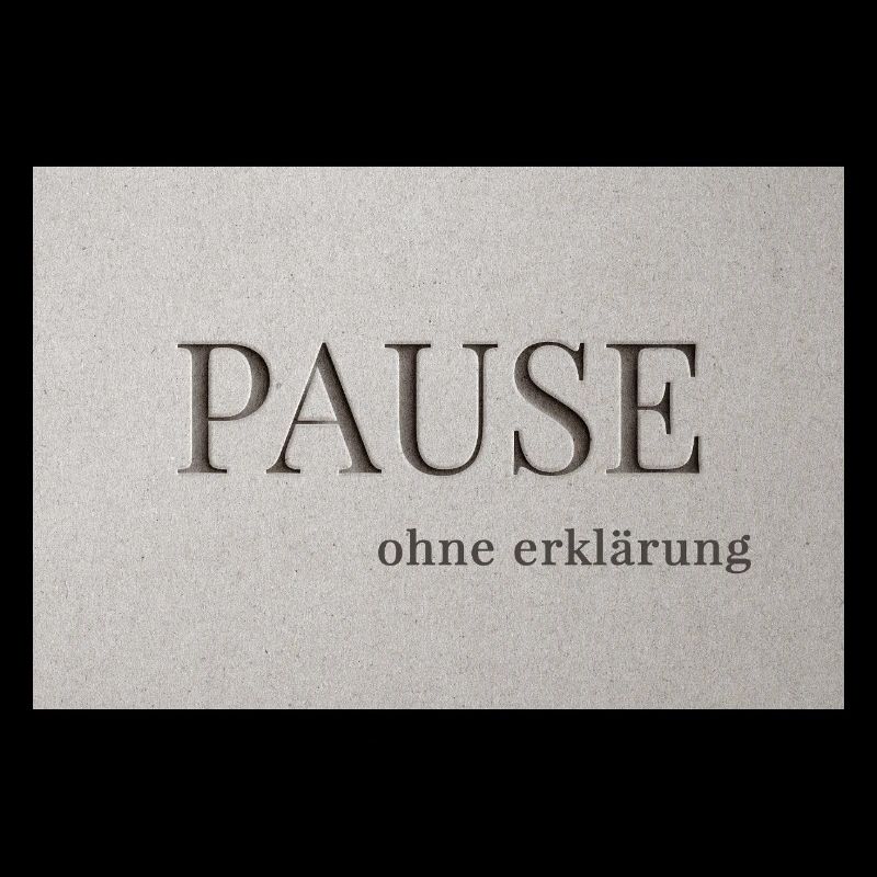 Pause – without explanation
