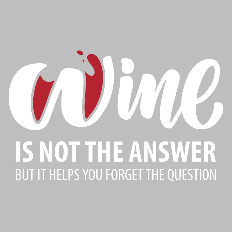 Wine is not the answer (dark)