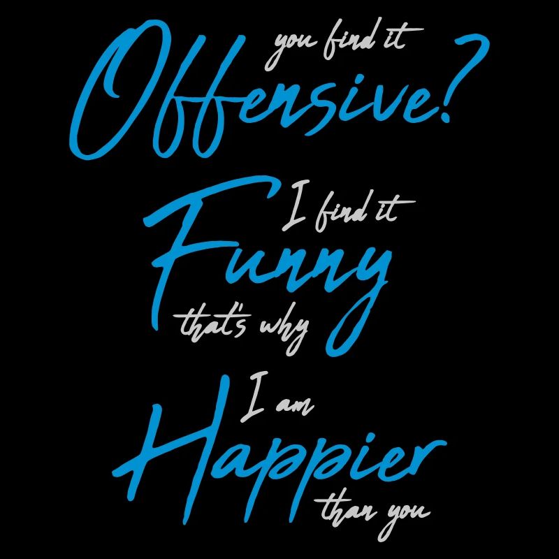 You find it offensive