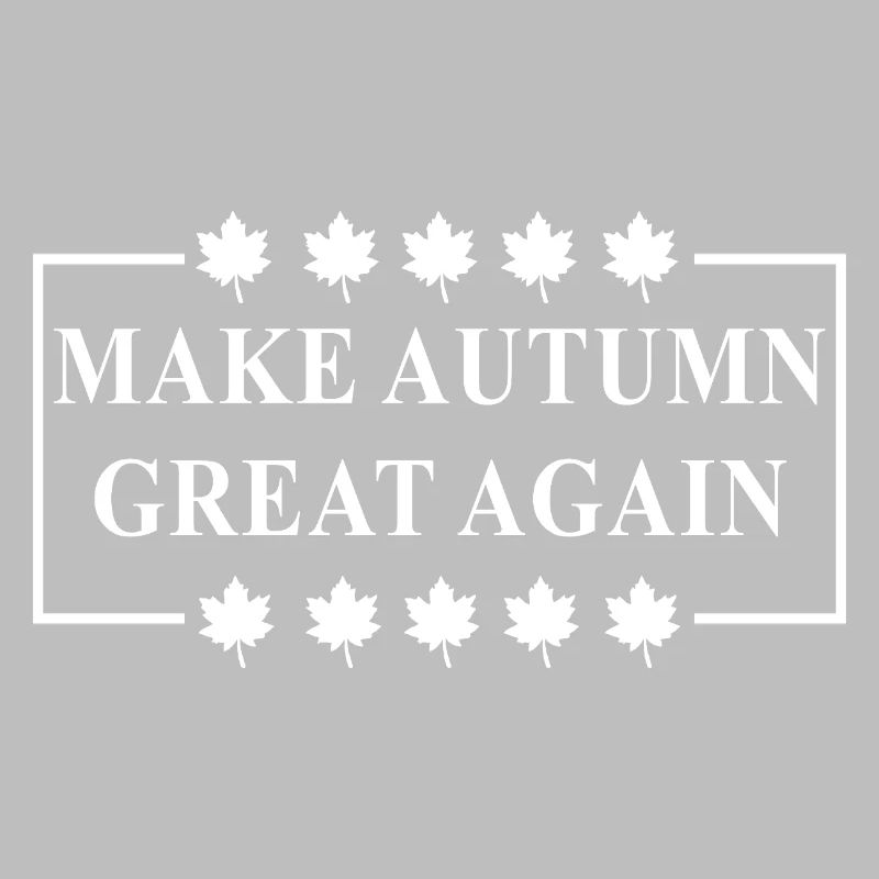 Make autumn great again