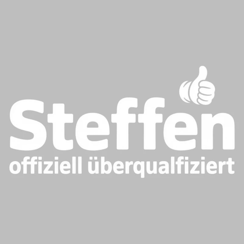 Steffen officially overqualified