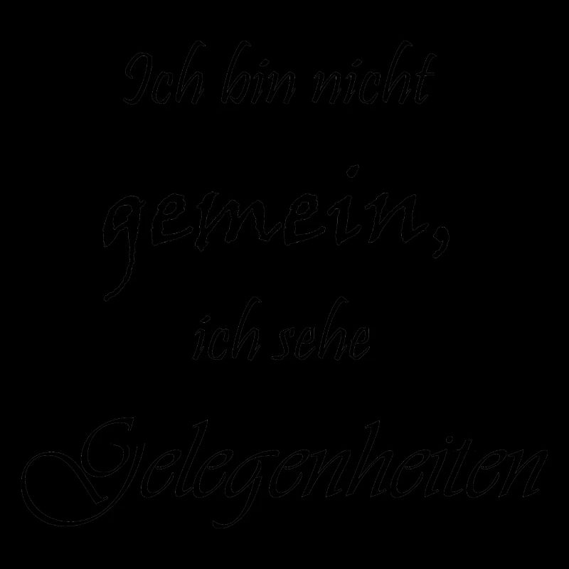 Ich bin nicht gemein