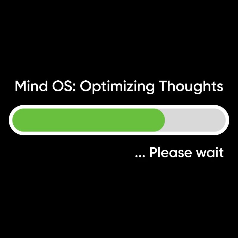 Mind OS Optimieren der Gedanken... Bitte warten