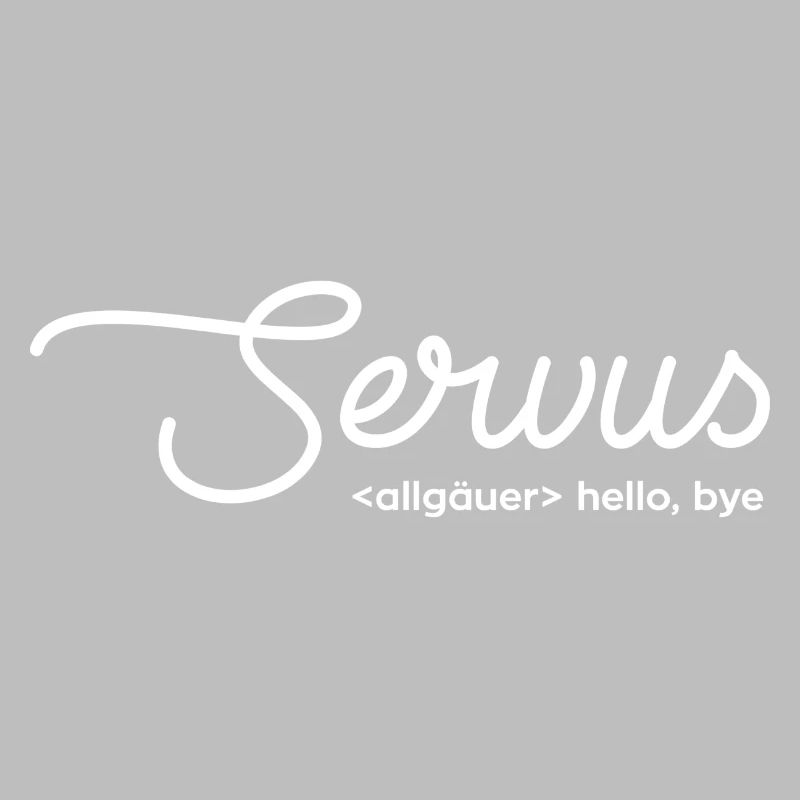 servus hello bye - weiß