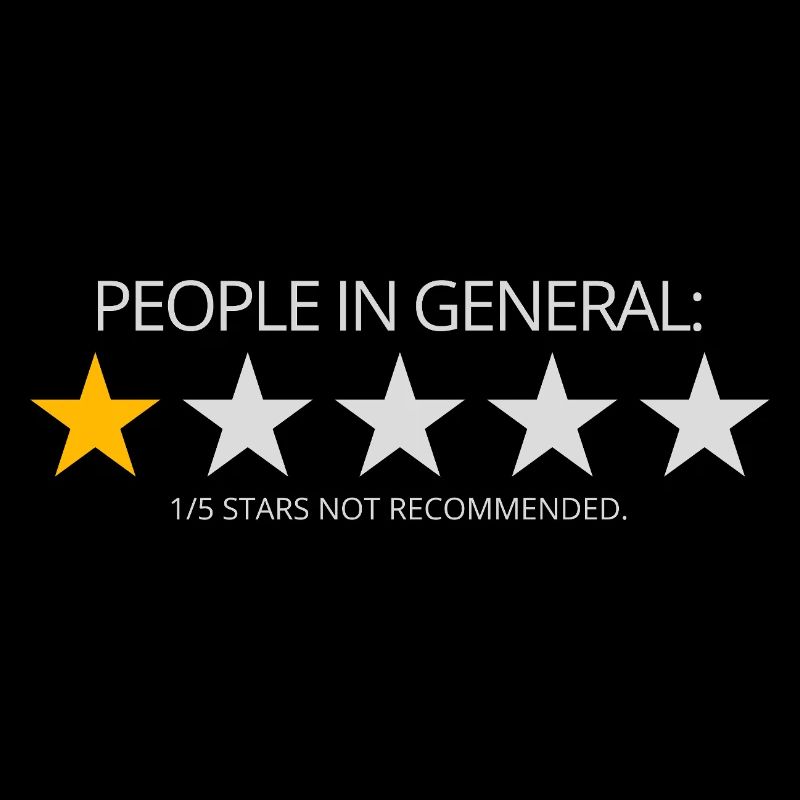People in General: Not Recommended