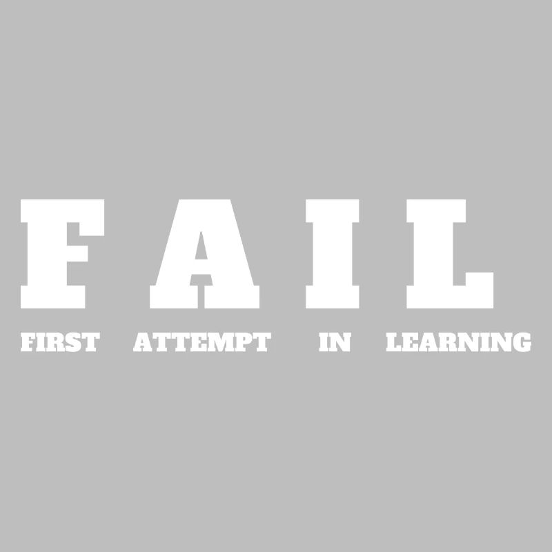 FAIL- First Attempt in Learning - Motivation Tee