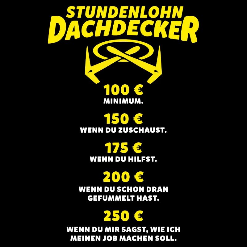 Dachdecker Stundenlohn Lustige Sprüche Geschenk
