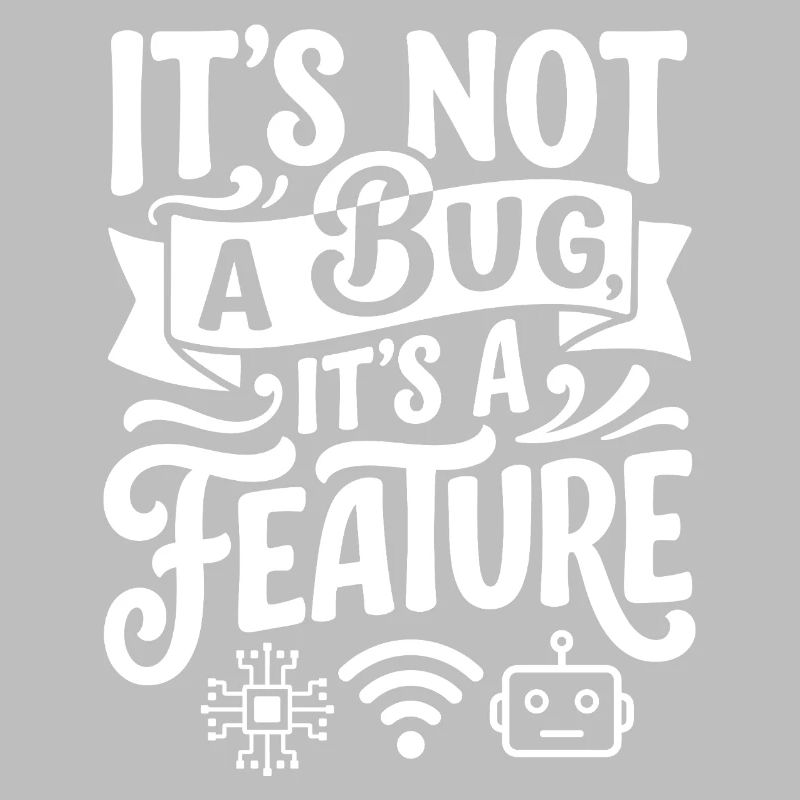 Ce n’est pas un bug, c’est une fonctionnalité