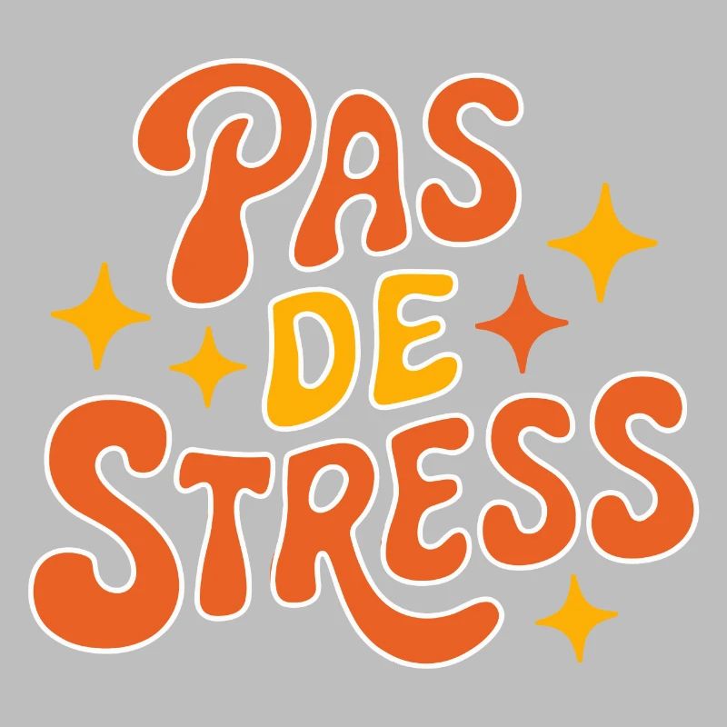 Pas de stress