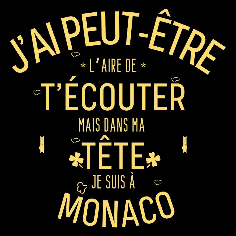 Dans ma Tête je suis à Monaco
