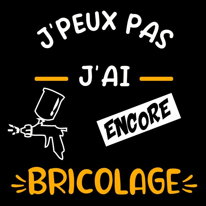 J’peux pas j’ai encore bricolage