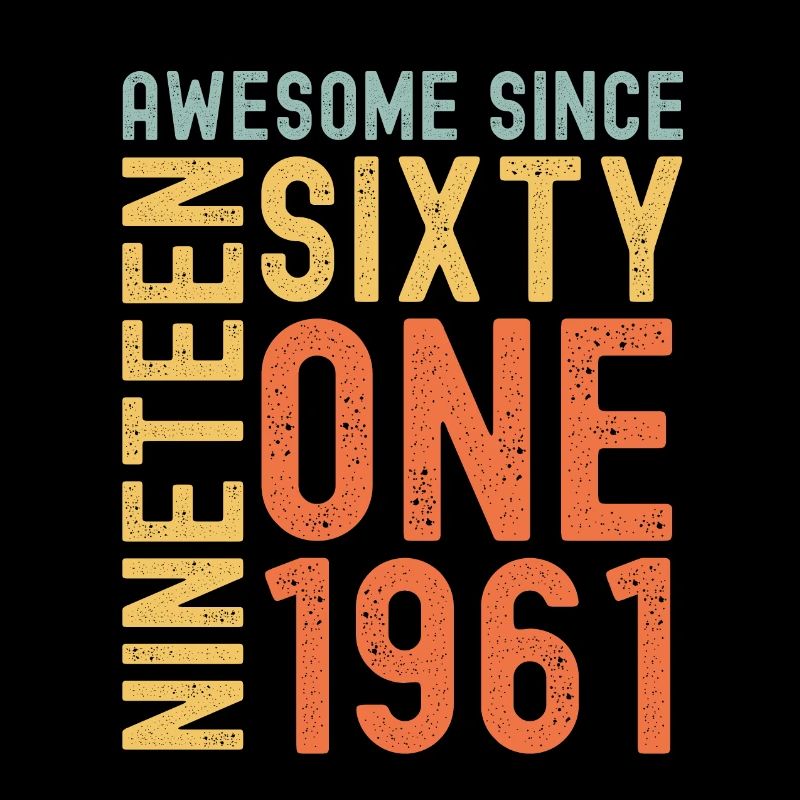Awesome since 1961 Birthday Gift Year