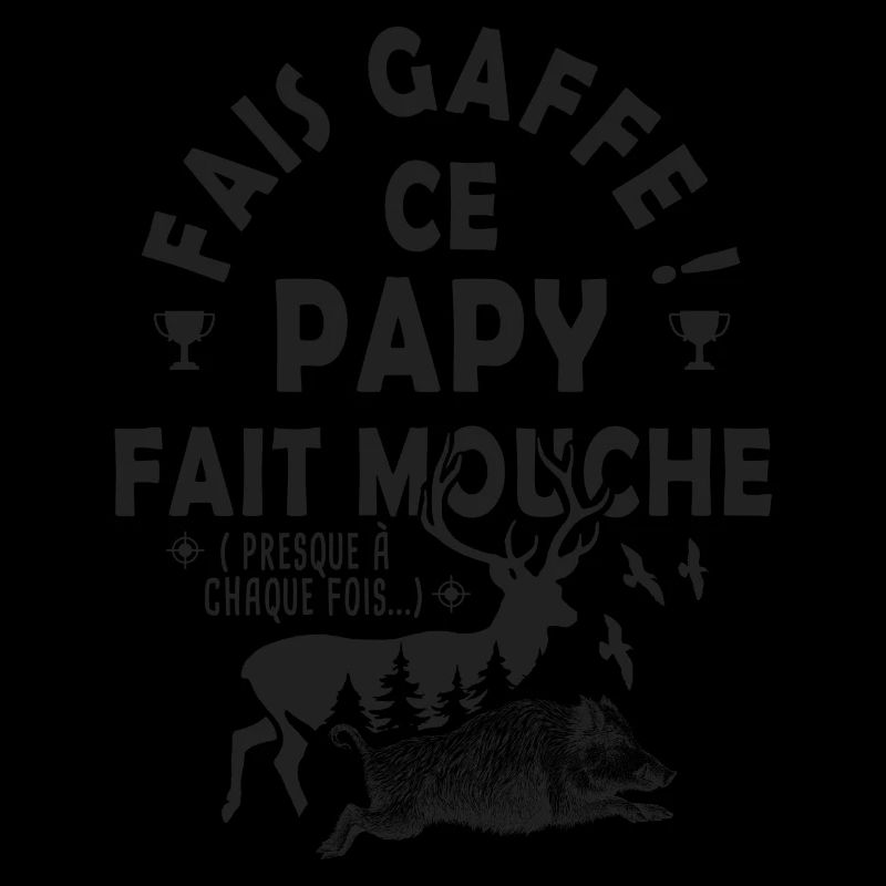 Chasse chasser papy fais mouche papi chasseur