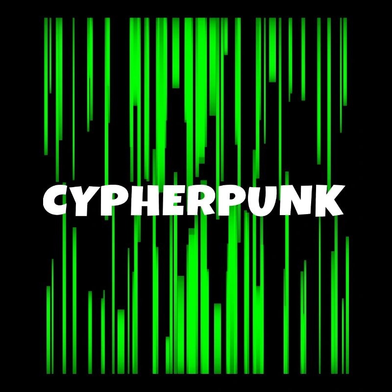 Cypherpunk | Cyber punk | Programme informatique Nerd Geek