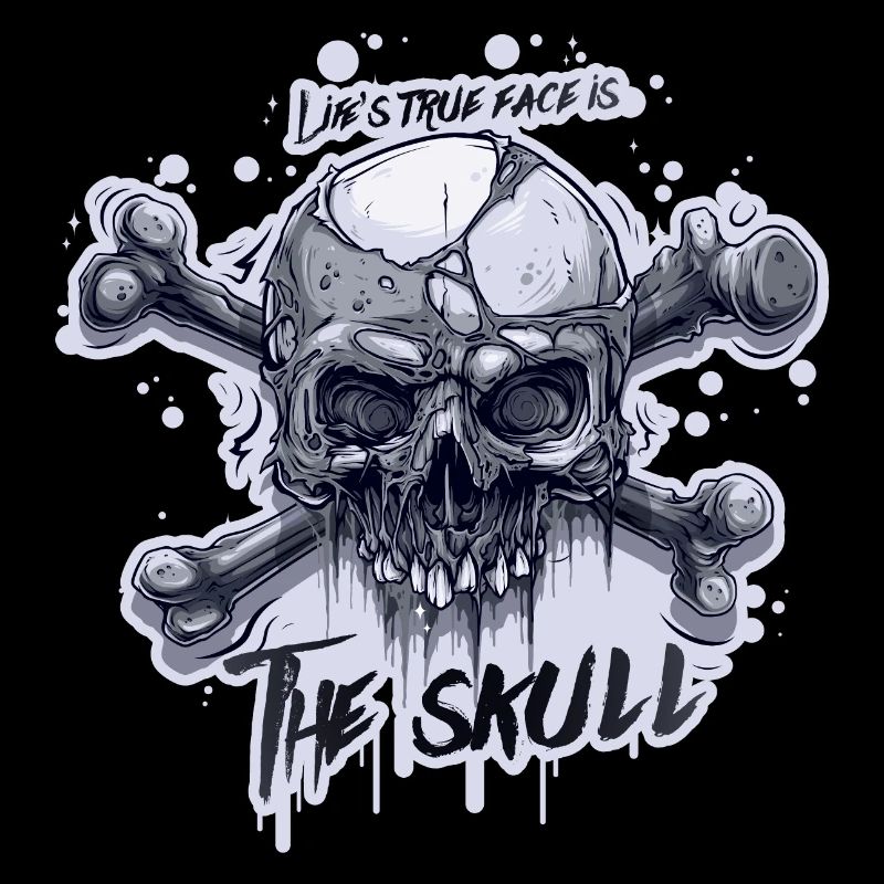 Life's true face is The Skull!!!