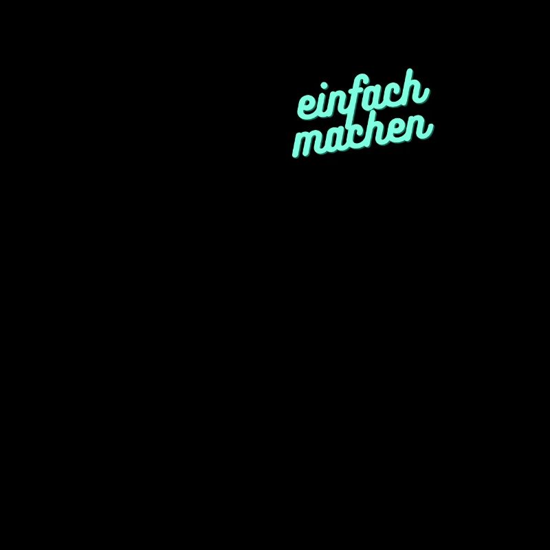 einfach machen