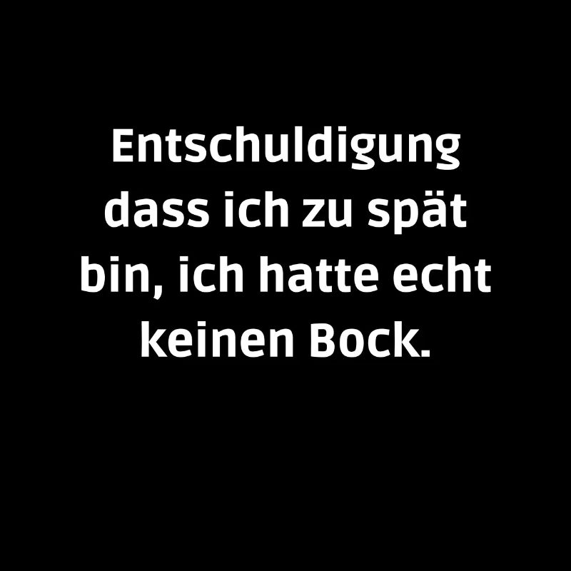 zu spät weil echt keinen Bock