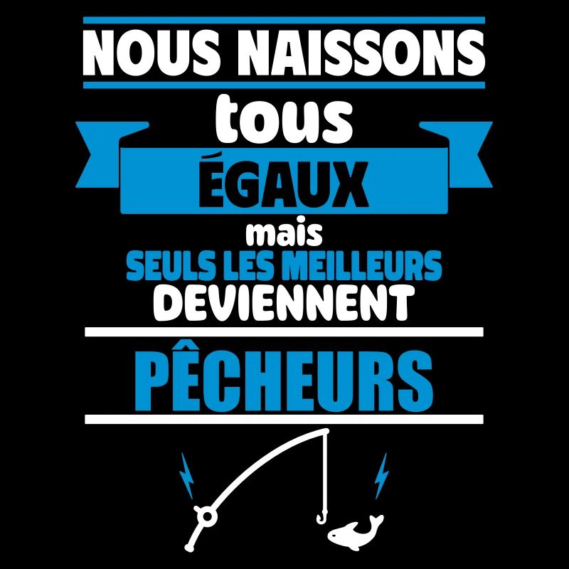 les meilleurs deviennent pêcheurs