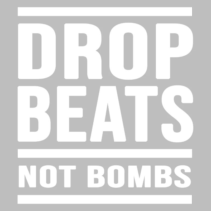 techno hardtekk "drop beats not bombs" bass disco