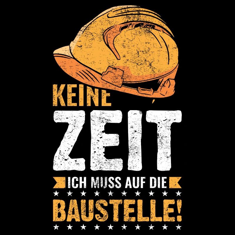 Bauleiter Männer Kinder Baustelle Spruch