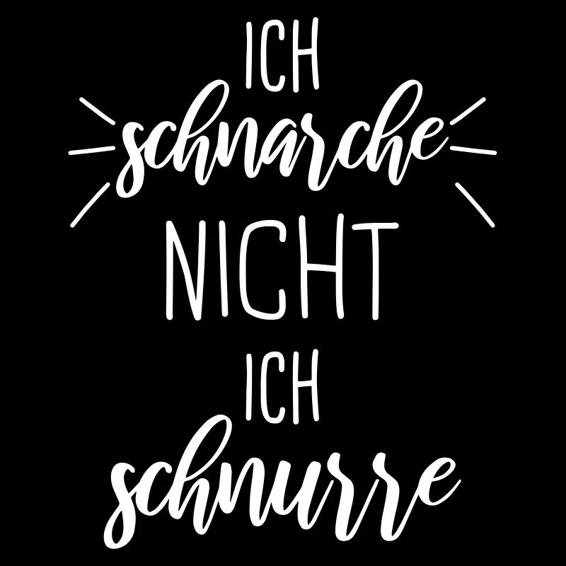 Ich schnarche nicht ich schnurre