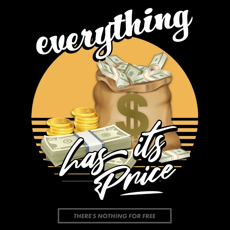 Everything Has Its Price