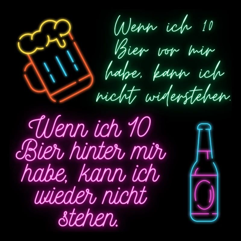 Wenn ich 10 Bier vor mir habe...