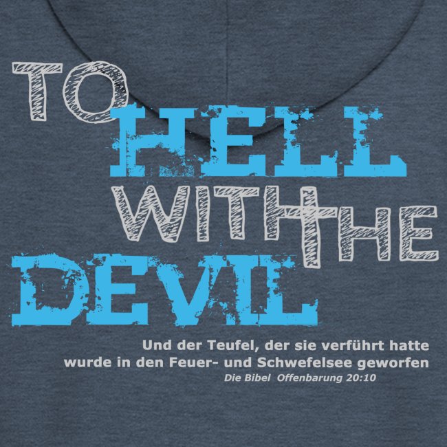 to hell with the devil blau