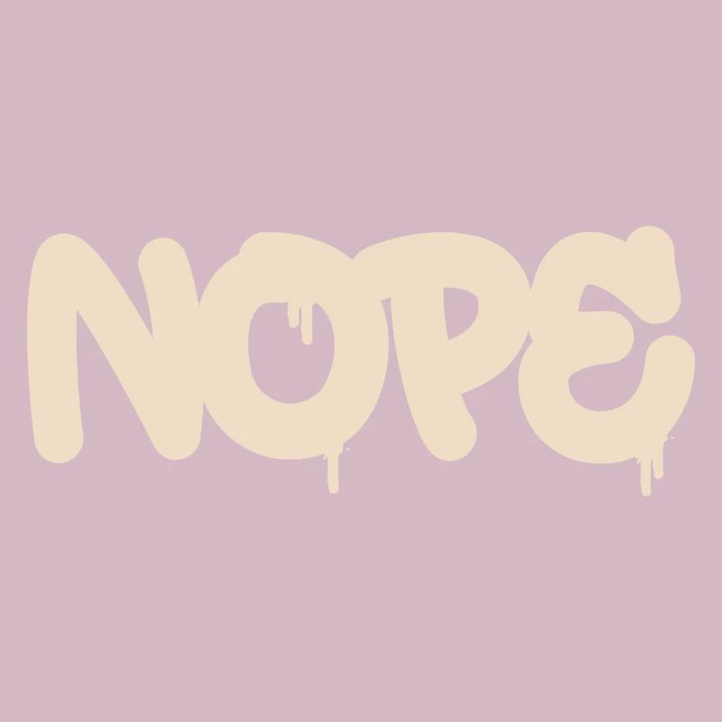 Nope - Dites simplement non!