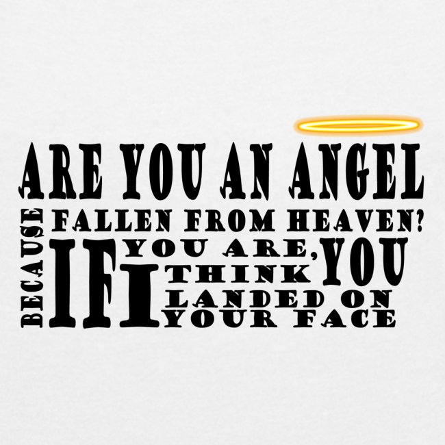 Are you an angel?