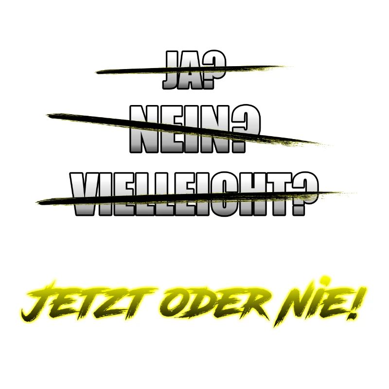 Jetzt oder Nie!