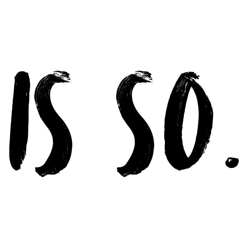 C’est comme ça. C’est comme ça. Acceptez-le, point final.