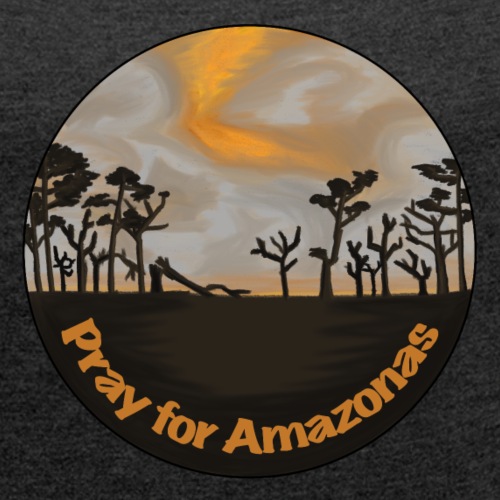 Pray for Amazonas - Frauen T-Shirt mit gerollten Ärmeln