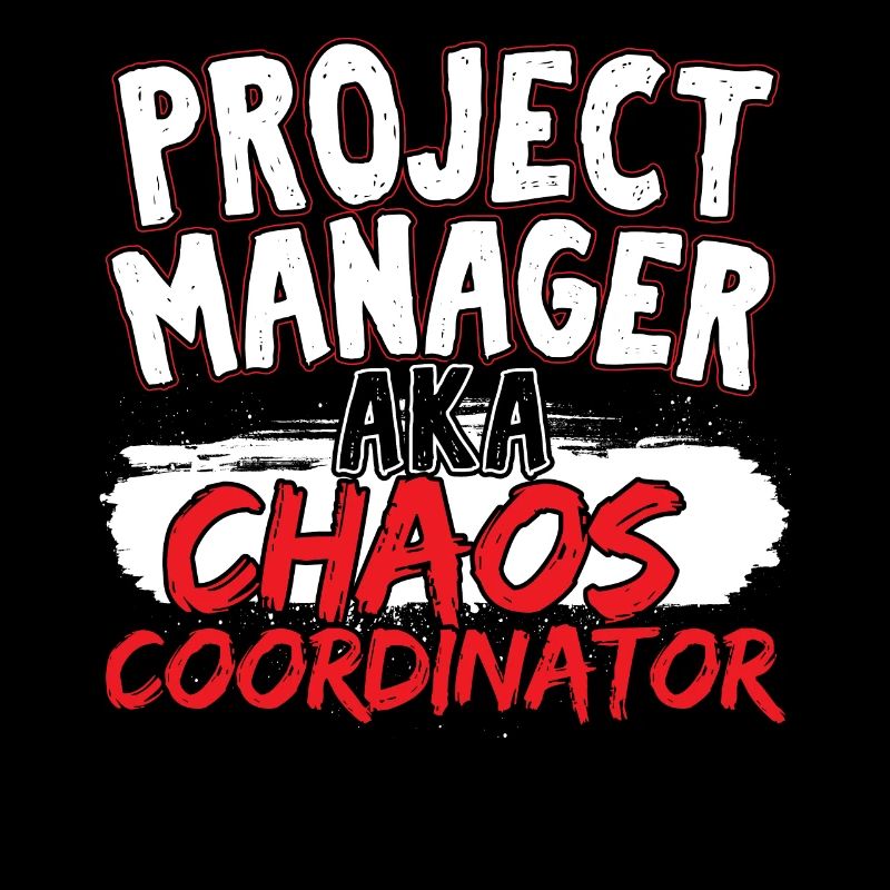 Project Management AKA Chaos Coordinator