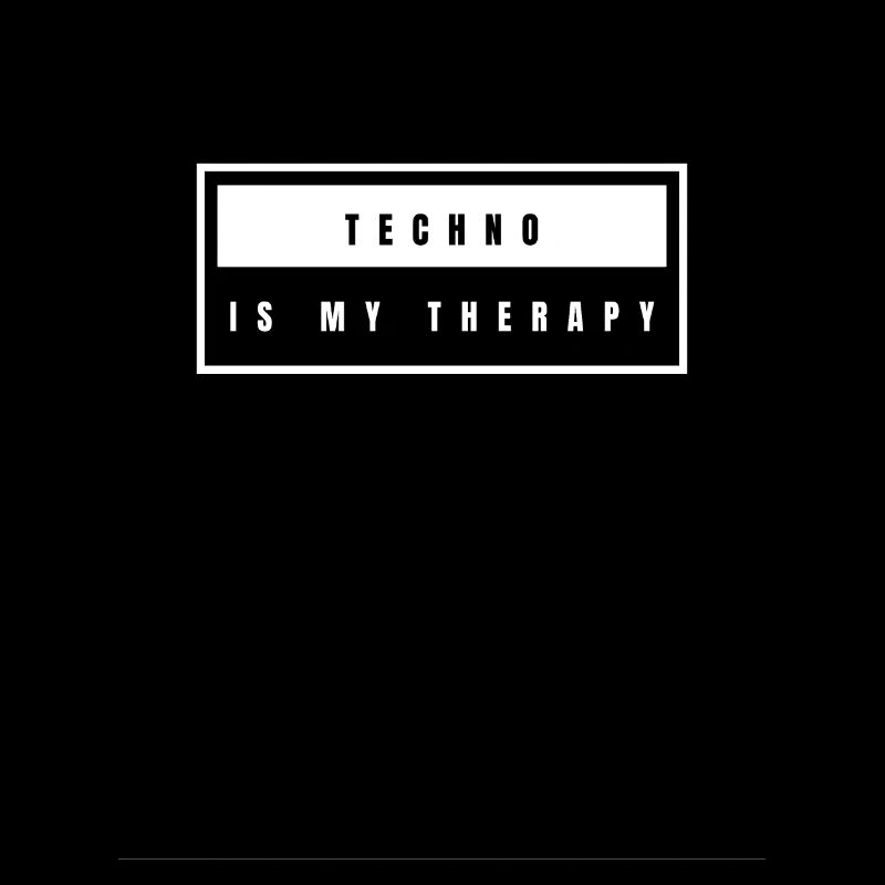Techno is my therapy