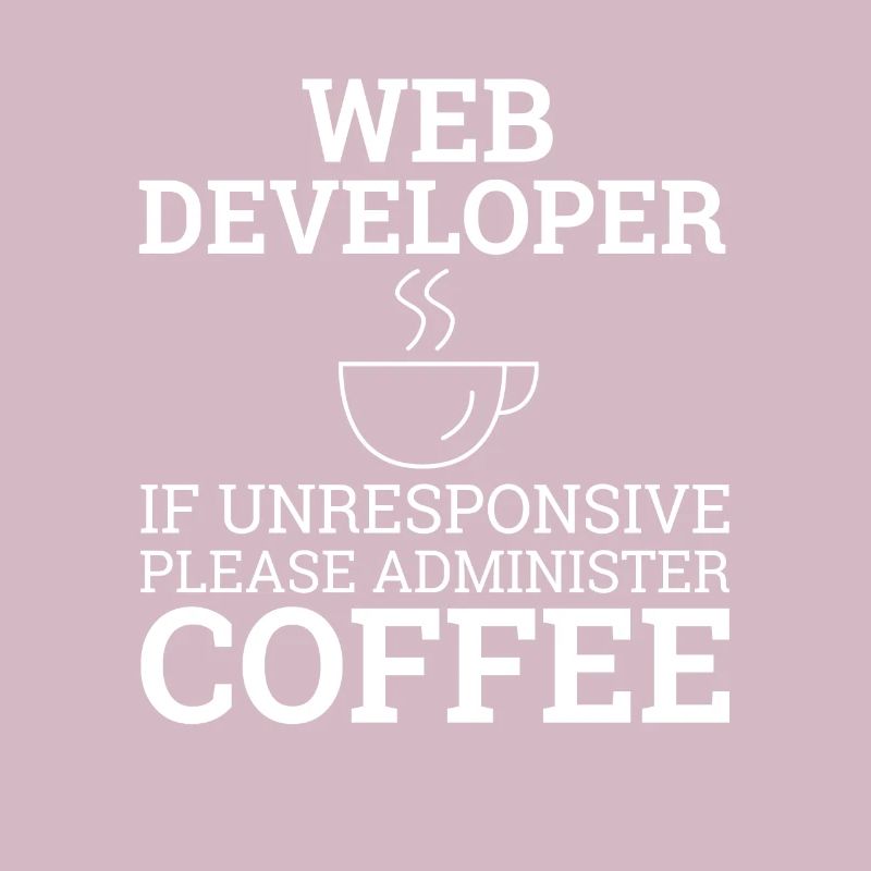 "Web Developer Coffee | Web Developer"
