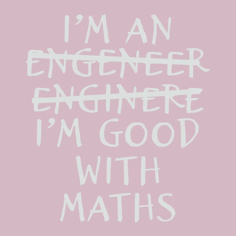Engineer Math I Am Engineering Study