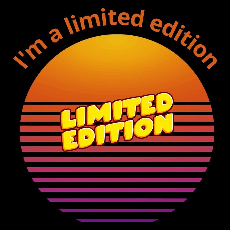 Ich bin eine limitierte Auflage