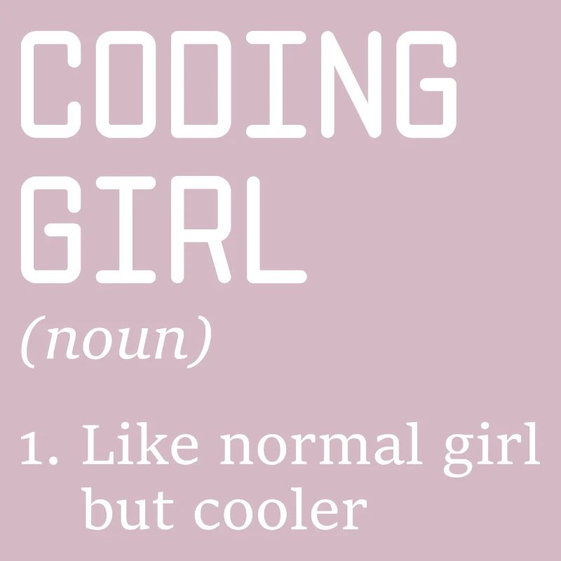 Coding Girl Definition Noun Software Developer Pro