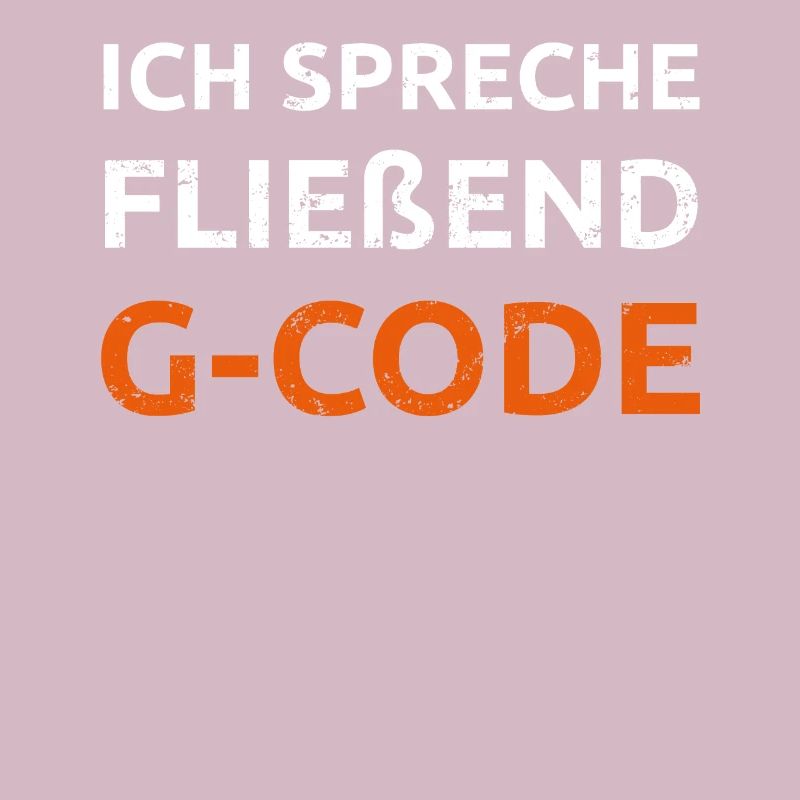 Ich spreche G Code CAM Programmierer Geschenk