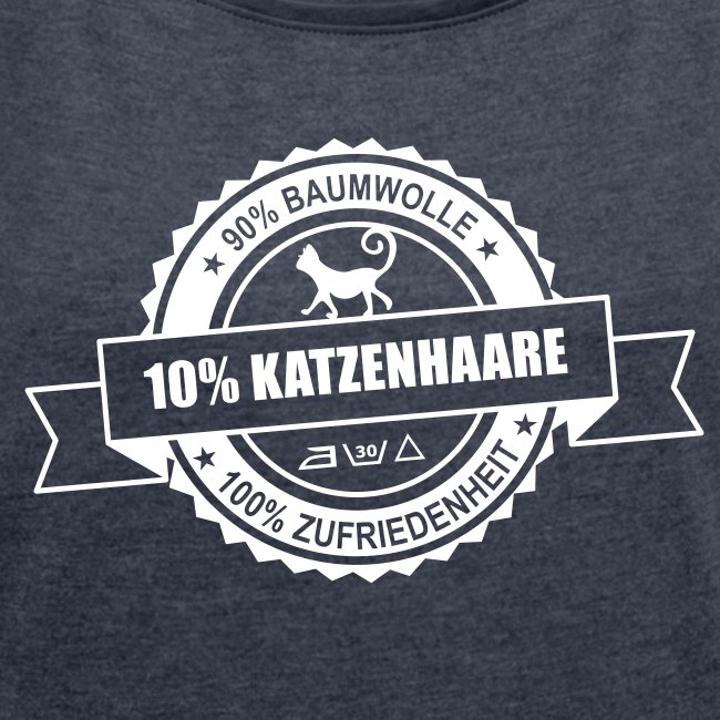 Vorschau: katzenhaare - Frauen T-Shirt mit gerollten Ärmeln