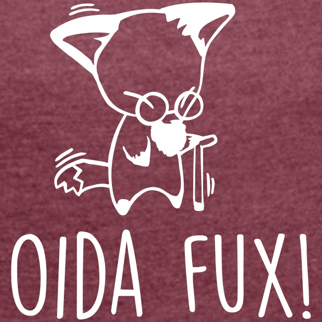 Vorschau: Oida Fux - Frauen T-Shirt mit gerollten Ärmeln